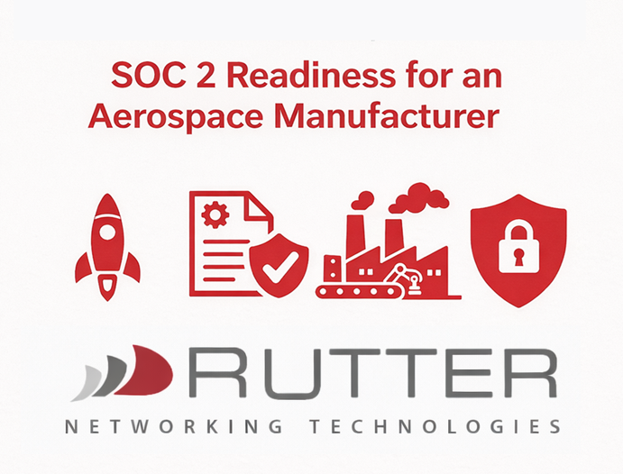 Image on Rutter-net showing SOC 2 readiness solutions for an aerospace manufacturer, featuring red aerospace, compliance, manufacturing, and cybersecurity icons with Rutter Networking Technologies branding.